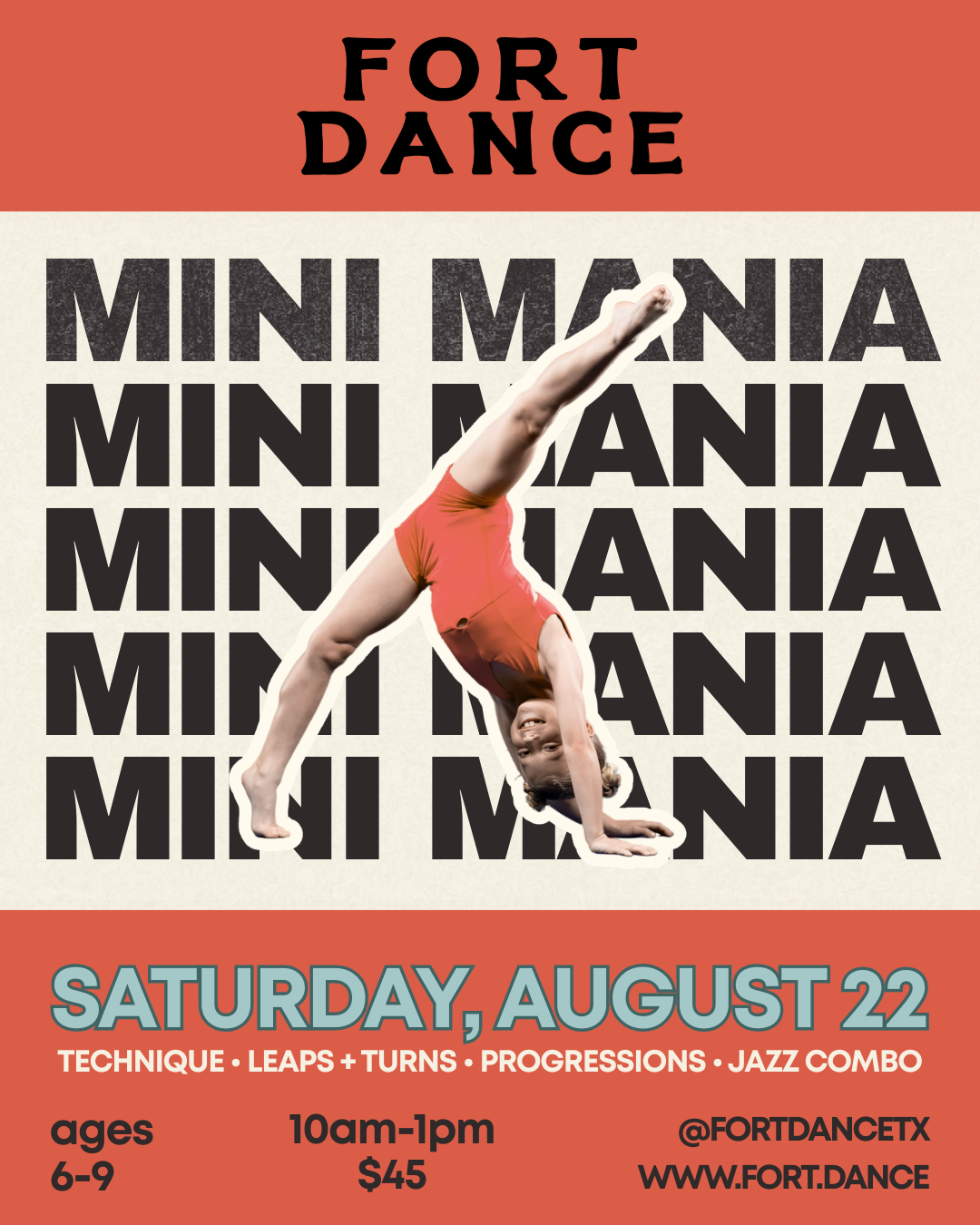 Fort Dance presents Mini Mania. Technique, leaps and turns, progressions, and jazz combo. Saturday, August 22. 10am to 1pm. Ages 6 to 9. $45. Follow @fortdancetx. Register at www.fort.dance.